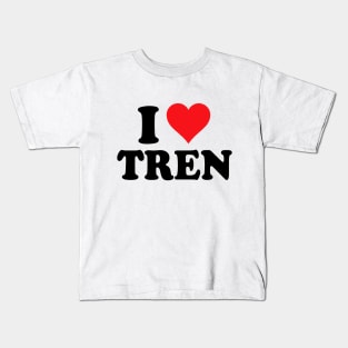 I Love Tren Kids T-Shirt